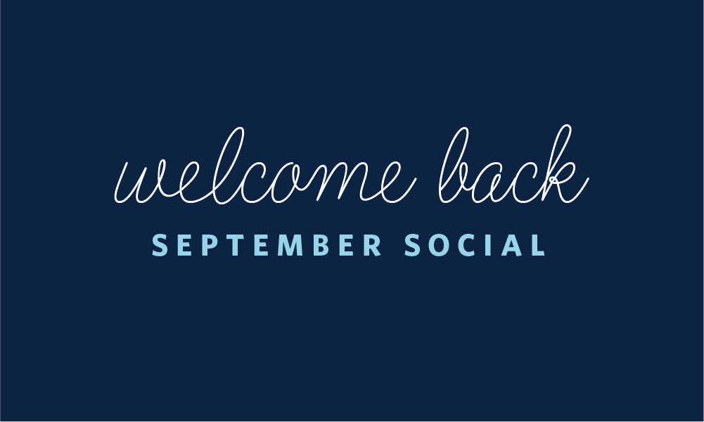 Welcome Back September Social