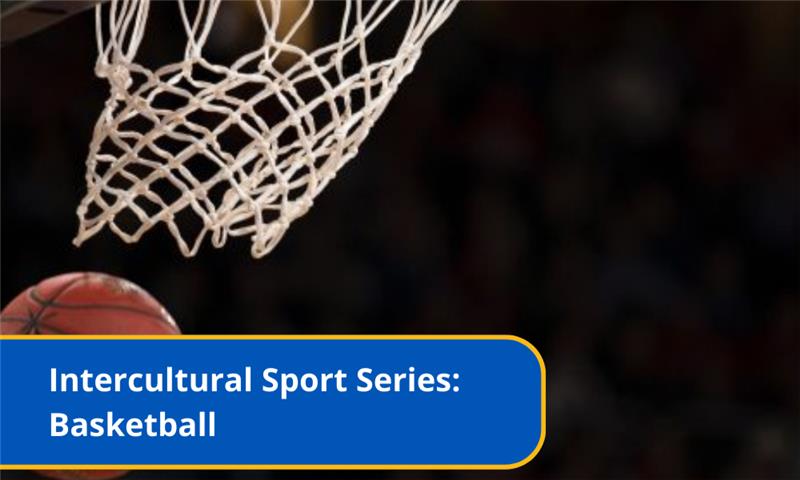 Intercultural Sport Series: Basketball