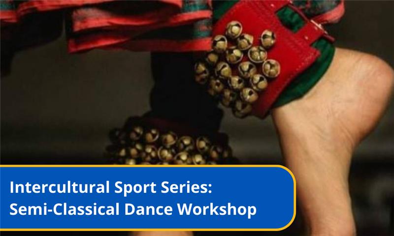 Intercultural Sport Series: Semi-Classical Dance Workshop