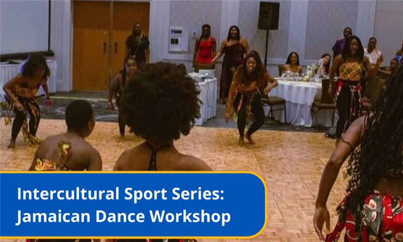 Intercultural Sport Series: Jamaican Dance Workshop
