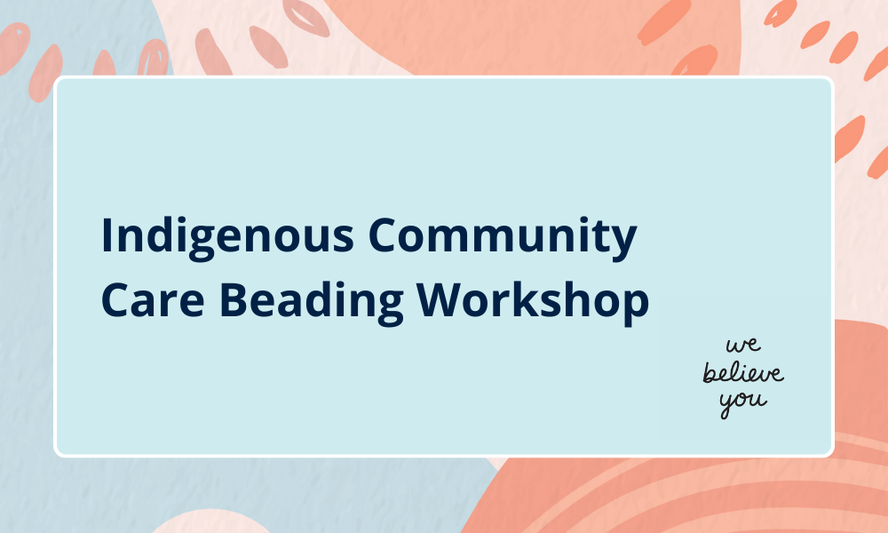Indigenous Community Care Beading Workshop grpahic